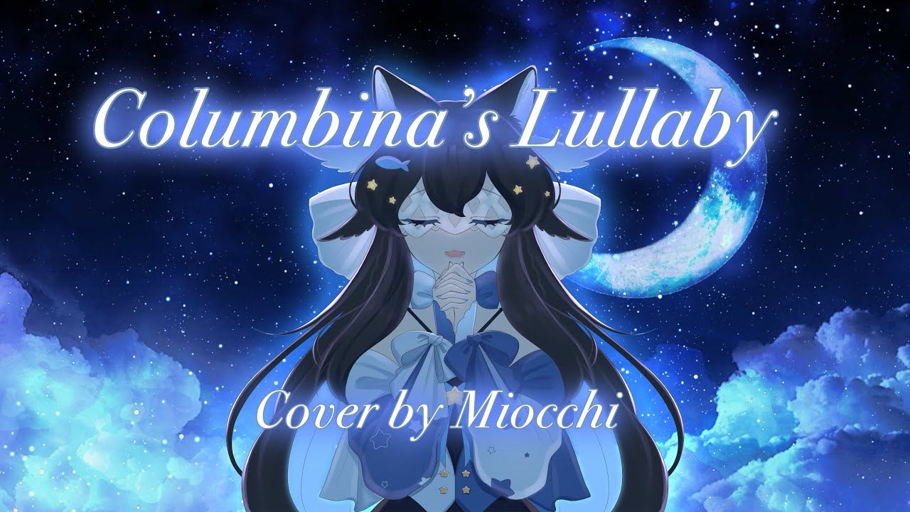 Columbina's Lullaby Somnias a Luna cover music video thumbnail